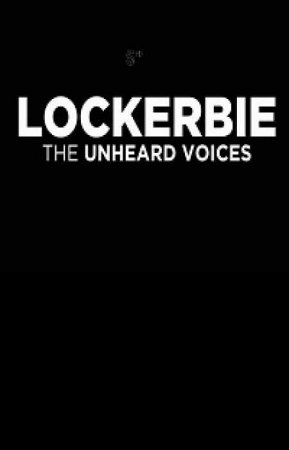 Локерби: Неуслышанные голоса (2018)