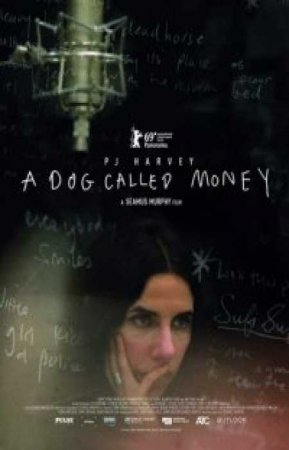   : A Dog Called Money (2019)
