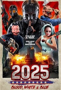 2025: Кровавый, белый и синий (2022)